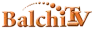 Balchi TV channel logo