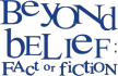 Beyond Belief: Fact or Fiction kanal logosu