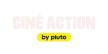 Cine Action by Pluto TV kanal logosu