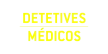 Detetives Medicos kanal logosu