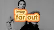 Loop Far Out kanal logosu