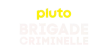 Pluto TV Brigade Criminelle kanal logosu