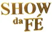 Show da Fe kanal logosu