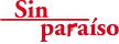 Sin tetas no hay paraiso kanal logosu