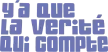 Senderlogo von Y'a que la verite qui compte